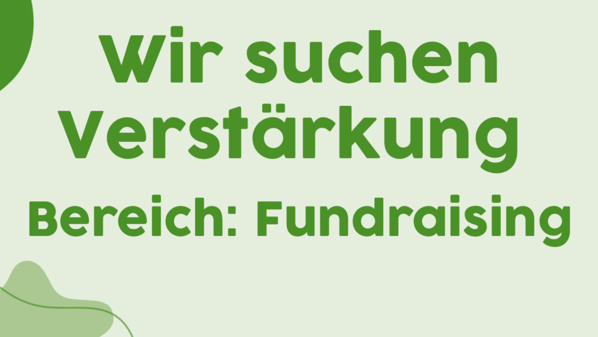 Stellenausschreibung – Bereich Fundraising